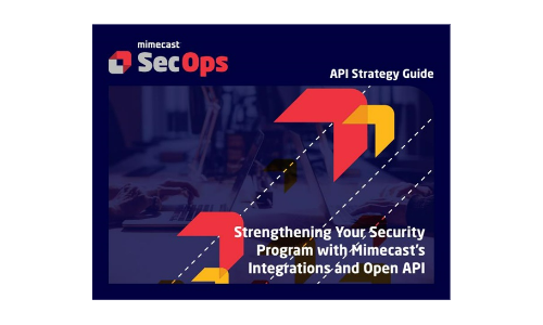 Versterking van uw beveiligingsprogramma met de integraties van Mimecast en open API